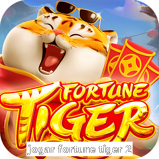 jogar fortune tiger 2